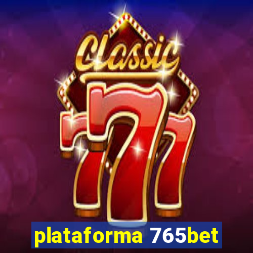 plataforma 765bet